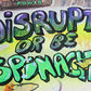 Disrupt or be spinach!