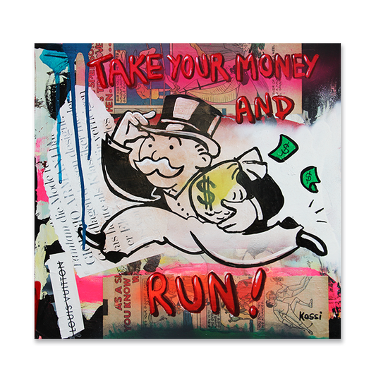 Take your money and run